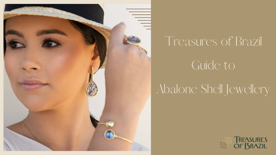 A Guide to Abalone Shell Jewellery Treasures of Brazil